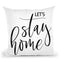 Let'S Stay Home Throw Pillow By Little Pitti