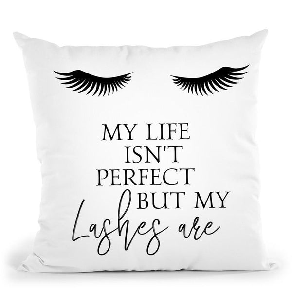 Life Isn'T Perfect Lashes Throw Pillow By Little Pitti