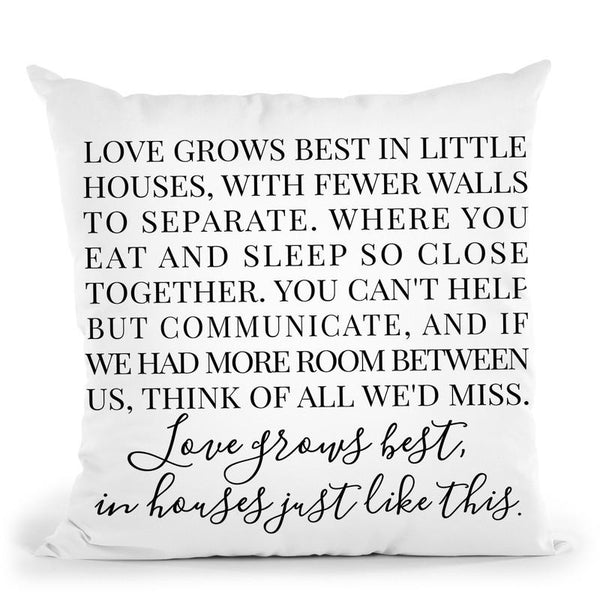 Love Grows Best Throw Pillow By Little Pitti
