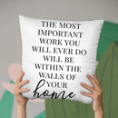 The Most Important Work Throw Pillow By Little Pitti