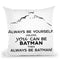 Always Be Yourself Bw Throw Pillow By Little Pitti