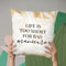 Life Is Tooort Throw Pillow By Little Pitti