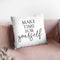 Make Time For Yourself Throw Pillow By Little Pitti