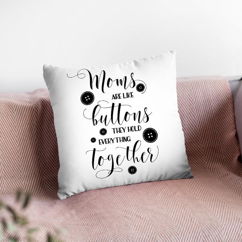 Moms Are Like Buttons Throw Pillow By Little Pitti