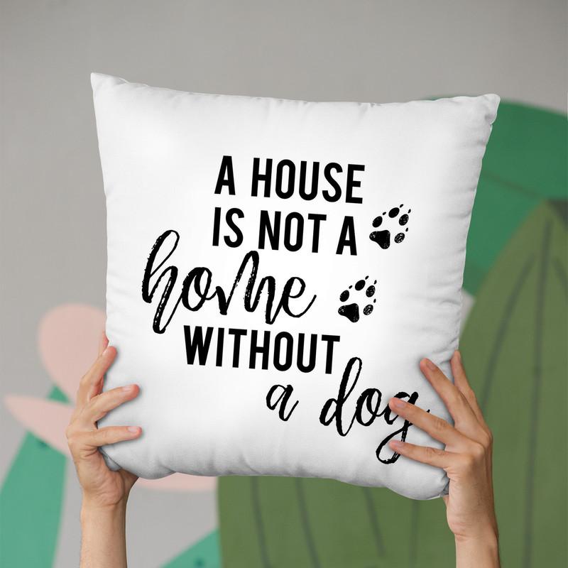 A House Is Not A Home Without A Dog Throw Pillow By Little Pitti
