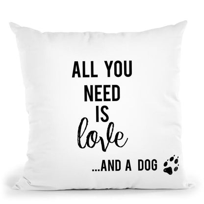 All You Need Is Love And A Dog Throw Pillow By Little Pitti