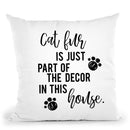 Cat Fur Is Just Part Of The Decor In This House Throw Pillow By Little Pitti