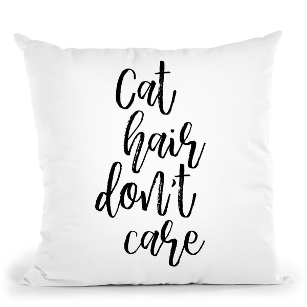 Cat Hair Don'T Care Throw Pillow By Little Pitti