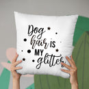 Dog Hair Is My Glitter Throw Pillow By Little Pitti