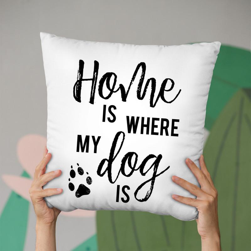 Home Is Where My Dog Is Throw Pillow By Little Pitti