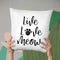 Live Love Meow Throw Pillow By Little Pitti