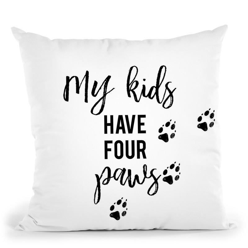 My Kids Have Four Paws Throw Pillow By Little Pitti
