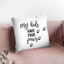 My Kids Have Four Paws Throw Pillow By Little Pitti