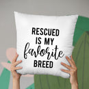Rescued Is My Favorite Breed Throw Pillow By Little Pitti