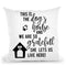 This Is The Dog'S House And We Are So Gratefule Lets Us Live Here Throw Pillow By Little Pitti