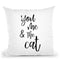 You Me And The Cat Throw Pillow By Little Pitti