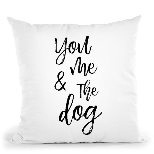 You Me And The Dog Throw Pillow By Little Pitti