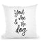 You Me And The Dog Throw Pillow By Little Pitti
