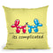 It'S Complicated Throw Pillow By Mark Ashkenazi
