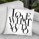 Love What You Do Throw Pillow By Mercedes Lopez Charro