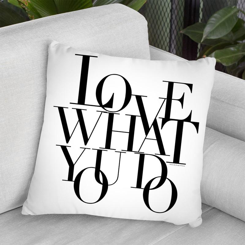 Love What You Do Throw Pillow By Mercedes Lopez Charro
