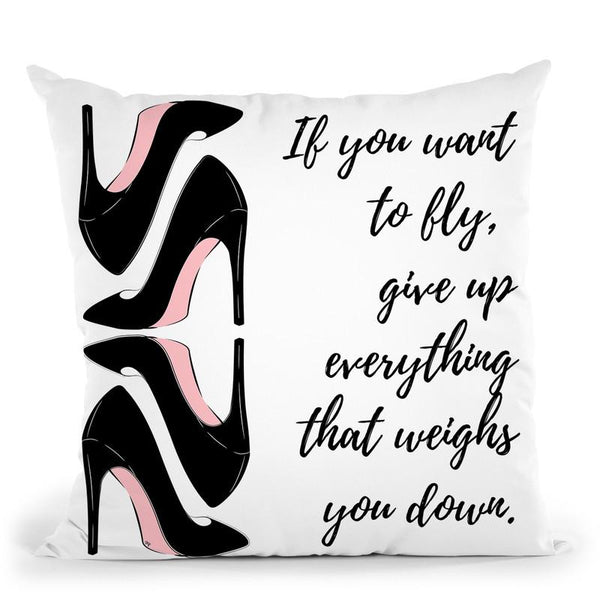 Fly Quote Throw Pillow By Martina Pavlova