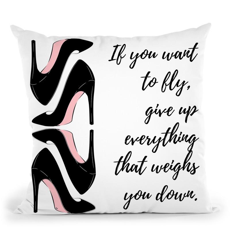 Fly Quote Throw Pillow By Martina Pavlova