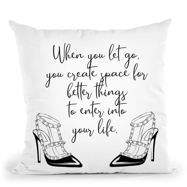 Let Go Quote Throw Pillow By Martina Pavlova