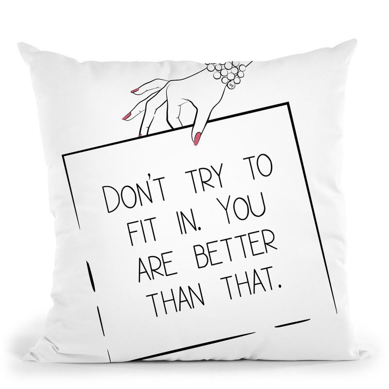 Better Throw Pillow By Martina Pavlova