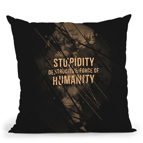 Stupidity Throw Pillow By Nicebleed