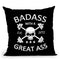 Badass With A Great Ass Throw Pillow By Niklas Gustafson