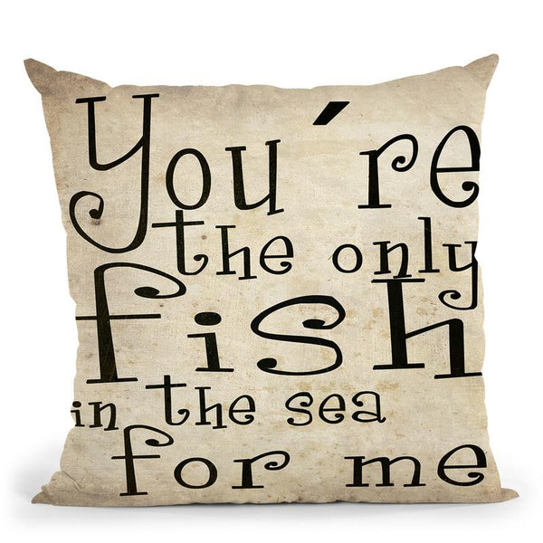 You'Re The Only Fish In The Sea For Me Throw Pillow By Niklas Gustafson