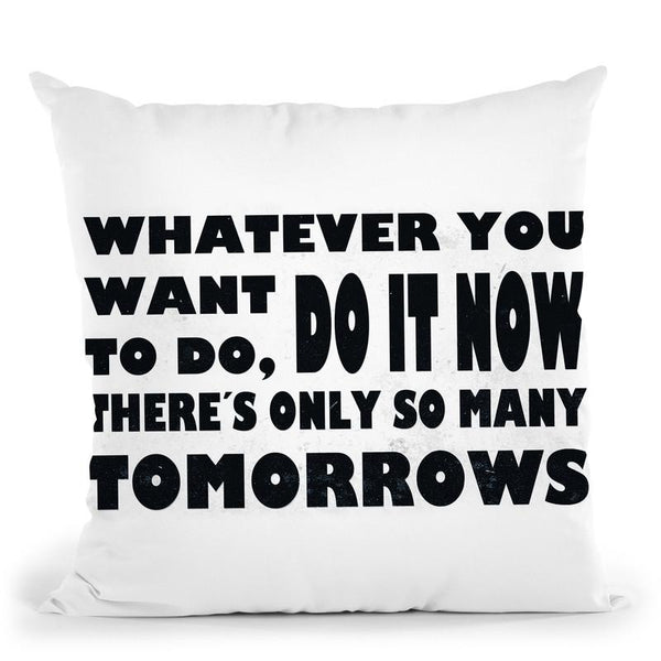 Do It Now Throw Pillow By Niklas Gustafson