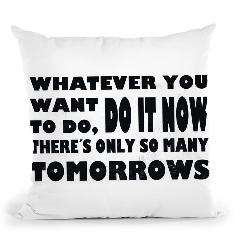 Do It Now Throw Pillow By Niklas Gustafson