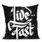 Typo Live Fast Throw Pillow By Nikita Abakumov