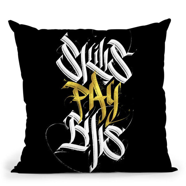 Skills Pay Bills Throw Pillow By Nikita Abakumov