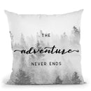 The Adventure Never Ends Throw Pillow By Nature Magick