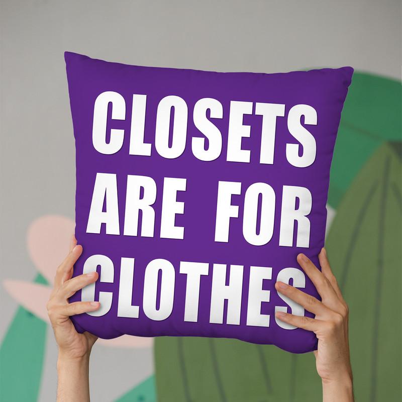 Closets Are For Clothes Purple Throw Pillow By Pride Designs - by all about vibe