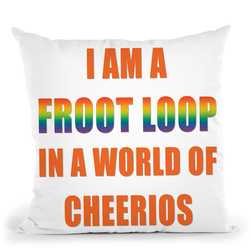 I Am A Fruit Loop Throw Pillow By Pride Designs - by all about vibe