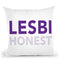 Lesbihonest Gay Pride Throw Pillow By Pride Designs - by all about vibe