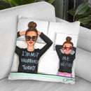 I Am Not Working Today 2 Throw Pillow By Rongrong