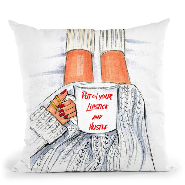 Woke Up And Put On Your Lipstick And Hustle Throw Pillow By Rongrong