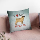 I Love My Pug Ii Throw Pillow By Ryan Fowler