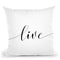 Live Throw Pillow By Sisi And Seb