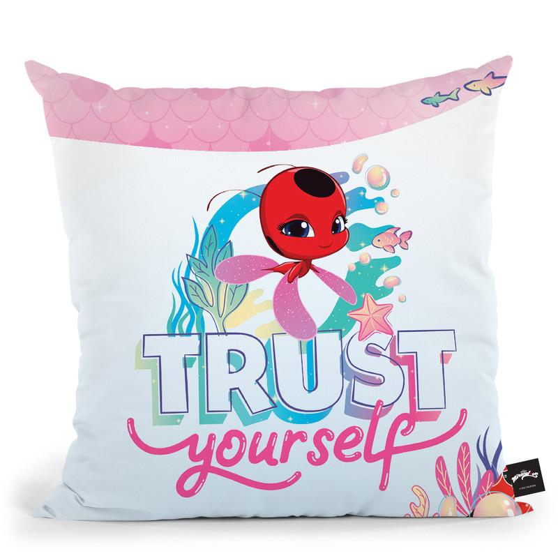 Trust Yourself Throw Pillow By Miraculous
